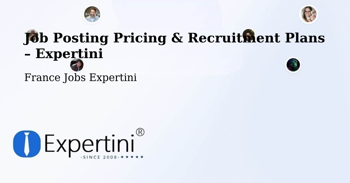 Job Posting Pricing & Recruitment Plans – Saint Lô - Saint Lô, France Jobs Expertini